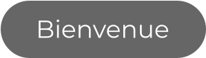 Bienvenue
