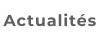 Actualités
