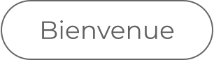 Bienvenue