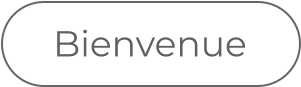 Bienvenue